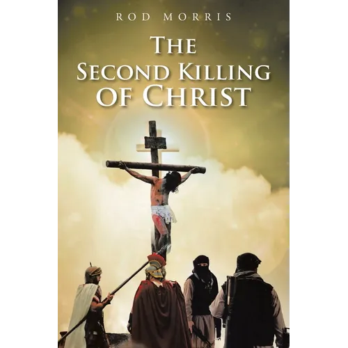 The Second Killing of Christ