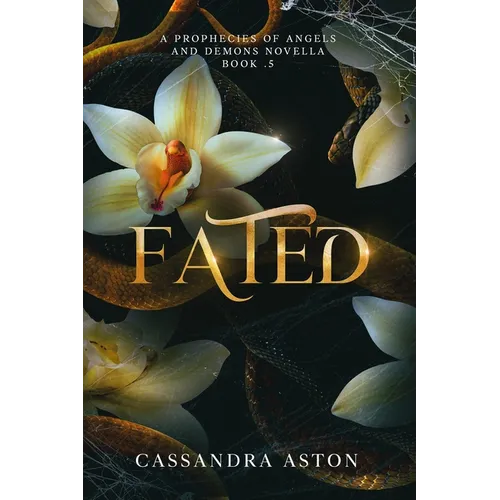Fated: A Prophecies of Angels and Demons Novella Book .5
