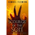 Scourge of the Son: A Monster Hunter, Sword & Sorcery Novel