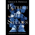 Between the Shadows