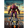A Wreck of Dragons