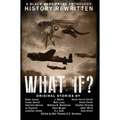 What If?: History Rewritten...with MAGIC!