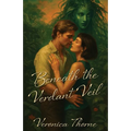 Beneath the Verdant Veil