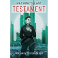 Machine's Last Testament
