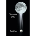 Ghosteria Volume 1: The Stories
