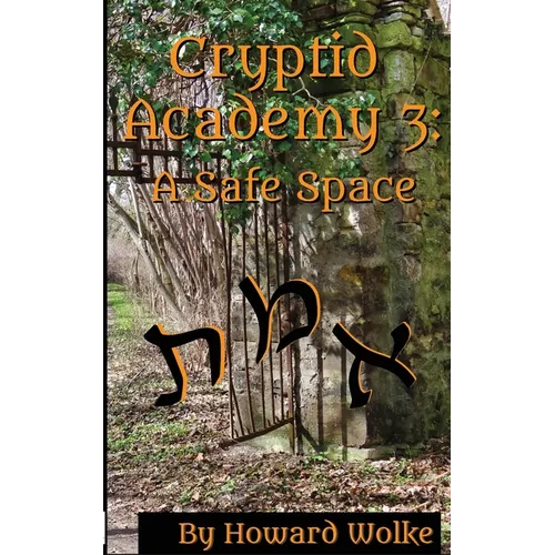 Cryptid Academy 3: A Safe Space