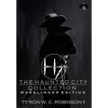 The Haunted City Collection: Warslinger Edition