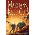 Martians, Keep Out!: A Positronic Book