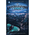 The Quest for the Guardians (the Dream Keeper Saga Book 4), Volume 4