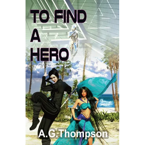 To Find A Hero
