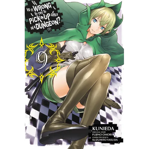Is It Wrong to Try to Pick Up Girls in a Dungeon?, Vol. 9 (Manga)