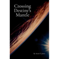 Crossing Destiny's Mantle