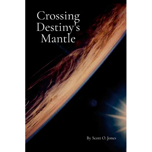 Crossing Destiny's Mantle