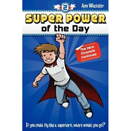 Super Power of the Day: The Hero Chronicle Continues