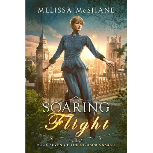 Soaring Flight: Book Seven of The Extraordinaries