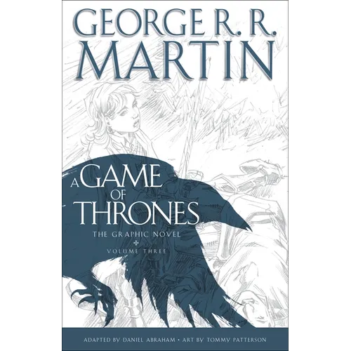A Game of Thrones: The Graphic Novel: Volume Three