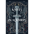 Knives and the Blackbirds