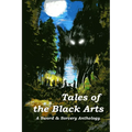 Tales of the Black Arts: A Sword and Sorcery Anthology