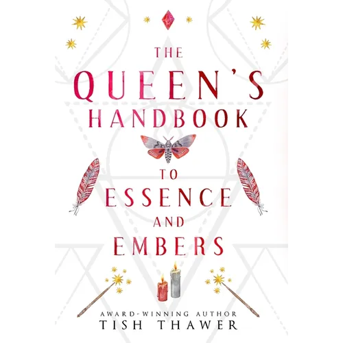 The Queen's Handbook to Essence and Embers