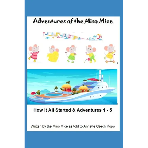 Adventures of the Miso Mice