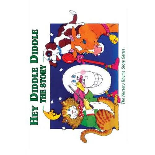 Hey Diddle Diddle: The Story