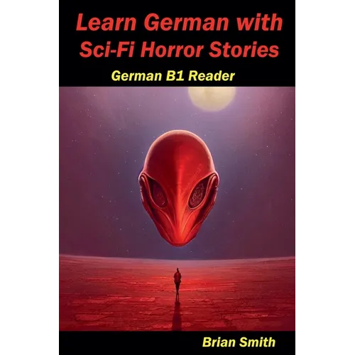 Learn German with Sci-Fi Horror Stories