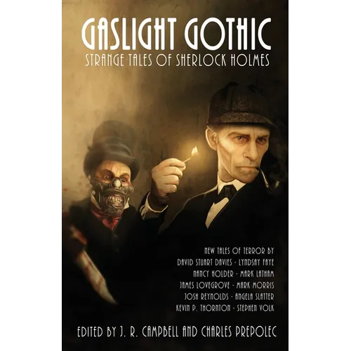 Gaslight Gothic: Strange Tales of Sherlock Holmes