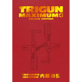 Trigun Maximum Deluxe Edition Volume 4