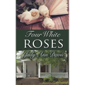 Four White Roses