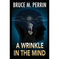 A Wrinkle in the Mind