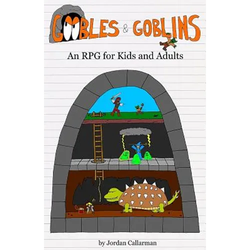 Goobles & Goblins: An RPG for Kids and Adults
