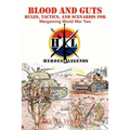 Blood and Guts: Rules, Tactics, and Scenarios for Wargaming World War Two