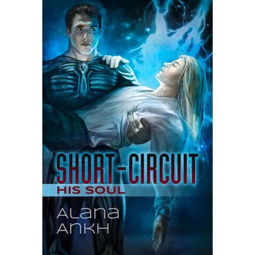 Short-Circuit His Soul
