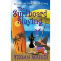 The Surfboard Slaying