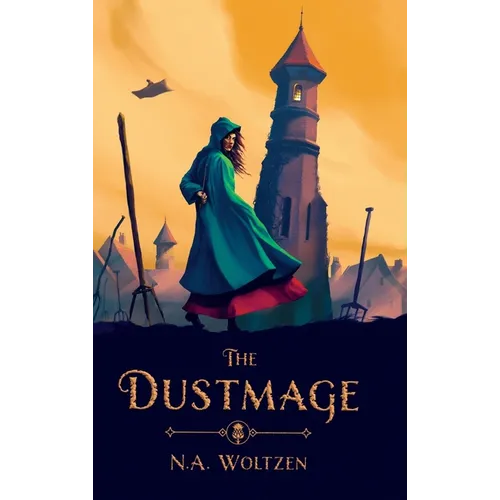 The Dustmage: Book One of the Dustmage Archives