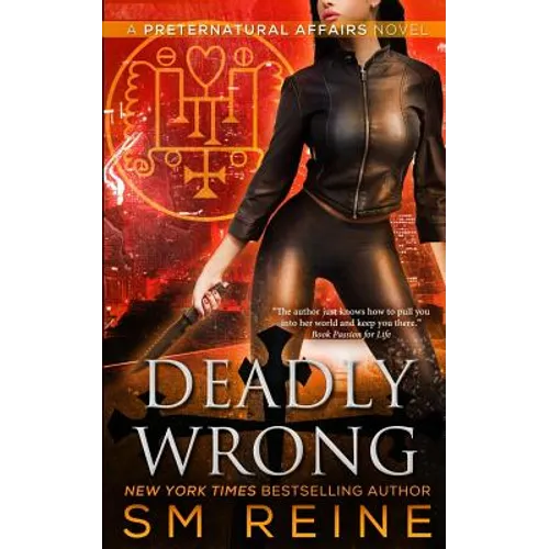 Deadly Wrong: An Urban Fantasy Novel