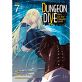 Dungeon Dive: Aim for the Deepest Level (Manga) Vol. 7