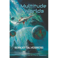 A Multitude of Worlds