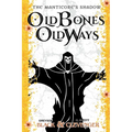 Old Bones, Old Ways