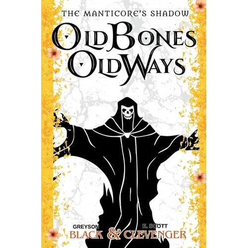 Old Bones, Old Ways