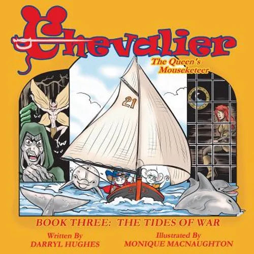 Chevalier the Queen's Mouseketeer: The Tides of War (A Rhyming Fairy Tale Fantasy Adventure Children's Bedtime Story Books for Kids and Beginner Reade