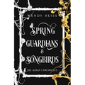 Spring Guardians and Songbirds: Special Edition Paperback