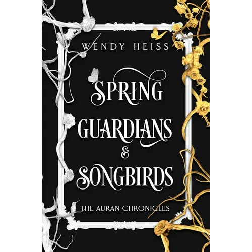 Spring Guardians and Songbirds: Special Edition Paperback