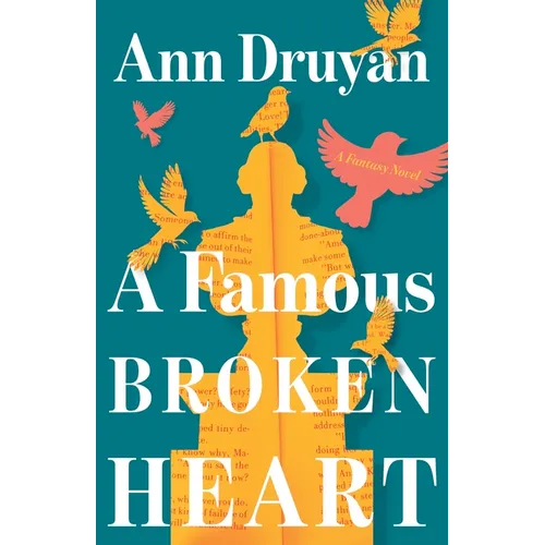 A Famous Broken Heart: A Fantasy Novel