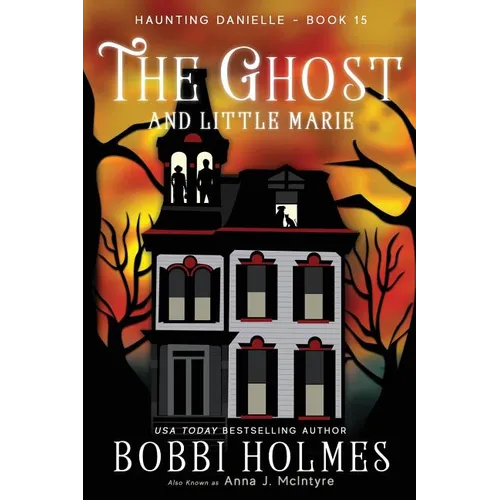 The Ghost and Little Marie