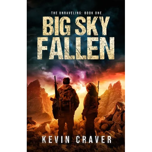 Big Sky Fallen: The Unraveling: Book One