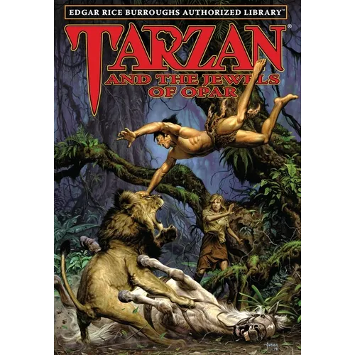 Tarzan and the Jewels of Opar: Edgar Rice Burroughs Authorized Library