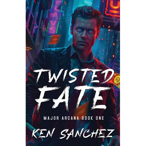 Twisted Fate (Major Arcana Book One): A Gay Enemies to Lovers Urban Fantasy