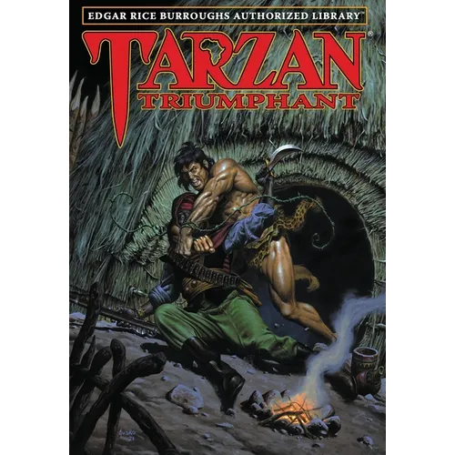Tarzan Triumphant: Edgar Rice Burroughs Authorized Library