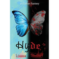 Hyde, an Urban Fantasy